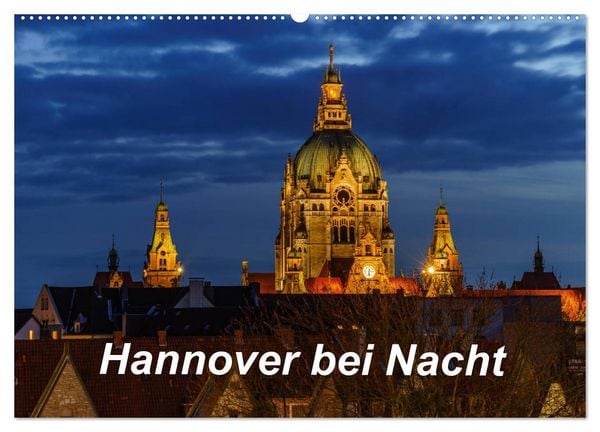 Produktbild: Hannover bei Nacht 2026 (Wandkalender 2026 DIN A2 quer), CALVENDO Monatskalender