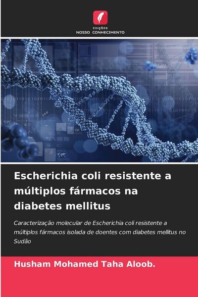 Produktbild: Escherichia coli resistente a m&uacute;ltiplos f&aacute;rmacos na diabetes mellitus