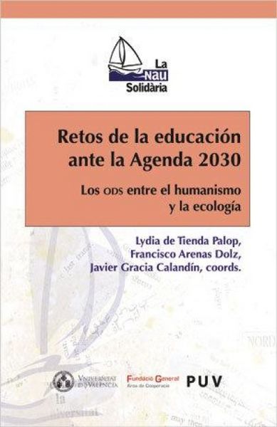 Produktbild: Retos de la educaci&oacute;n ante la Agenda 2030 : los ODS entre el humanismo y la ecolog&iacute;a