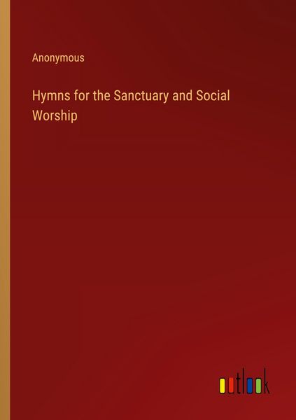 Produktbild: Hymns for the Sanctuary and Social Worship