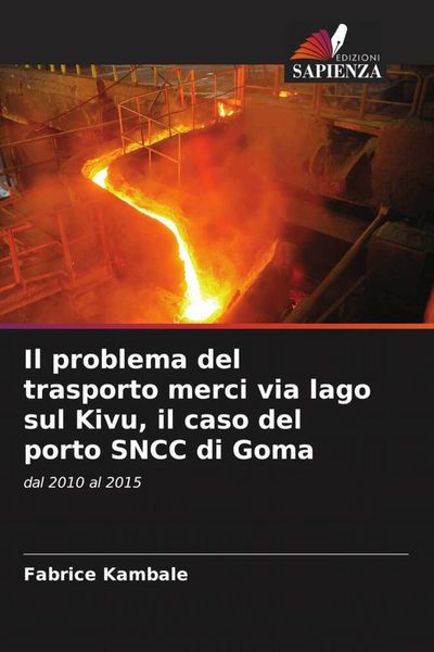 Produktbild: Il problema del trasporto merci via lago sul Kivu, il caso del porto SNCC di Goma
