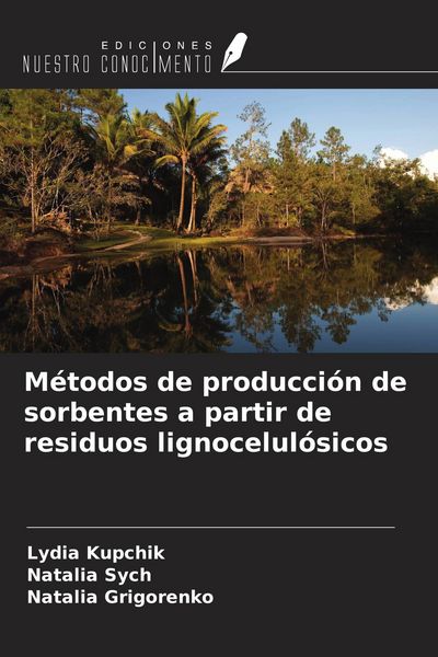 Produktbild: M&eacute;todos de producci&oacute;n de sorbentes a partir de residuos lignocelul&oacute;sicos