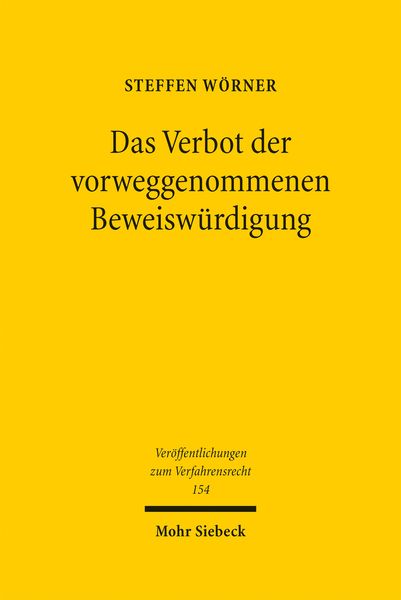 Produktbild: Das Verbot der vorweggenommenen Beweisw&uuml;rdigung