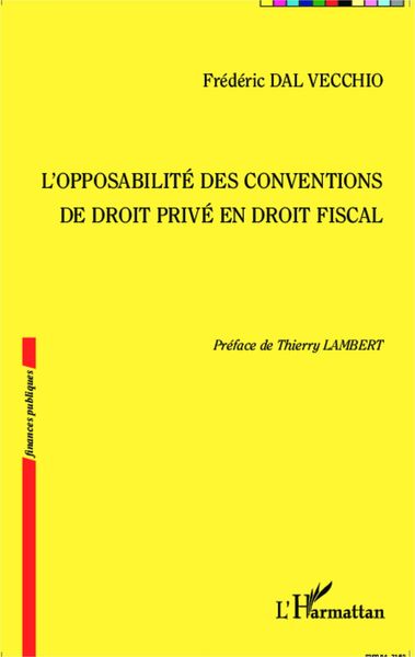 Produktbild: L'opposabilit&eacute; des conventions de droit priv&eacute; en droit fiscal