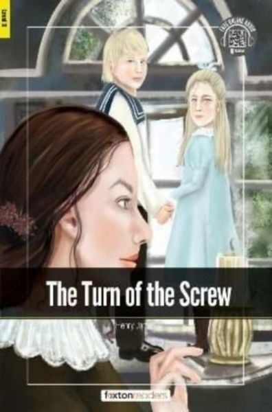 Produktbild: The Turn of the Screw - Foxton Readers Level 3 (900 Headwords CEFR B1) with free online AUDIO