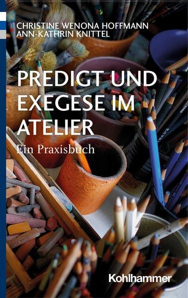 Produktbild: Predigt und Exegese im Atelier