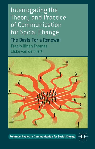 Produktbild: Interrogating the Theory and Practice of Communication for Social Change