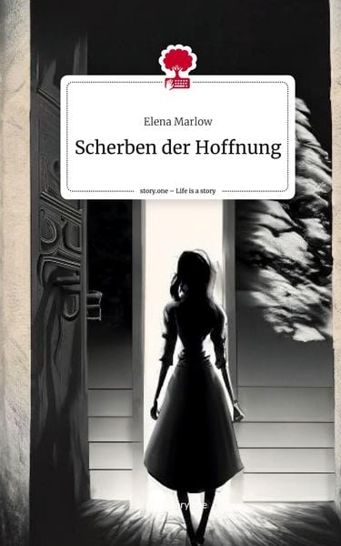 Produktbild: Scherben der Hoffnung. Life is a Story - story.one