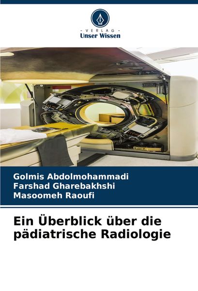 Produktbild: Ein &Uuml;berblick &uuml;ber die p&auml;diatrische Radiologie