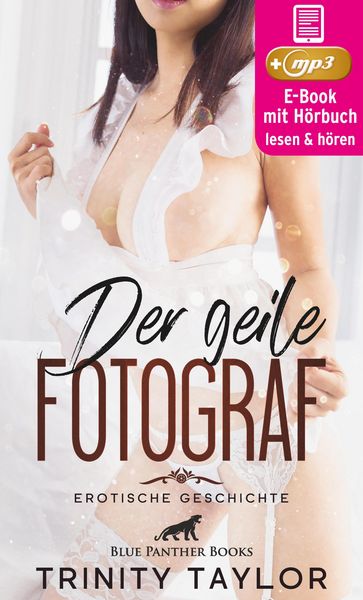 Produktbild: Der geile Fotograf | Erotik Audio Story | Erotisches H&ouml;rbuch