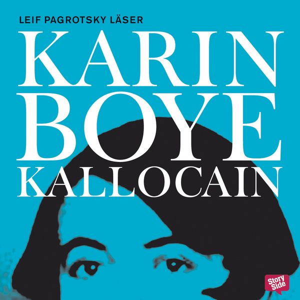 Kallocain - Karin Boye, Audio, 9789170363245