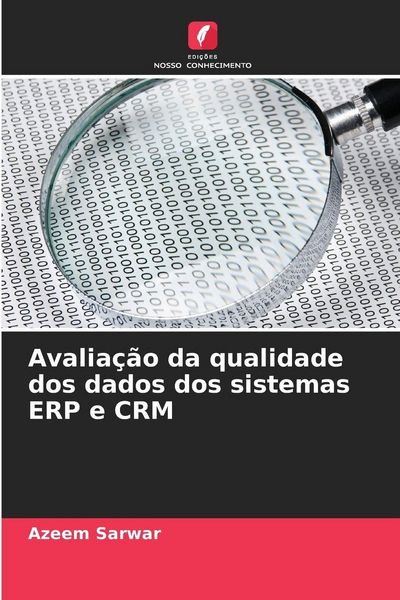 Produktbild: Avalia&ccedil;&atilde;o da qualidade dos dados dos sistemas ERP e CRM