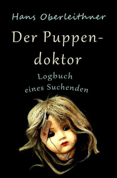 Der Puppendoktor, Taschenbuch von Hans Oberleithner, Epubli, 9783752946178