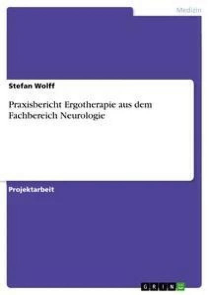 Produktbild: Praxisbericht Ergotherapie aus dem Fachbereich Neurologie