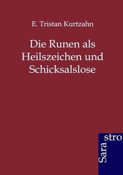Produktbild: Die Runen als Heilszeichen und Schicksalslose