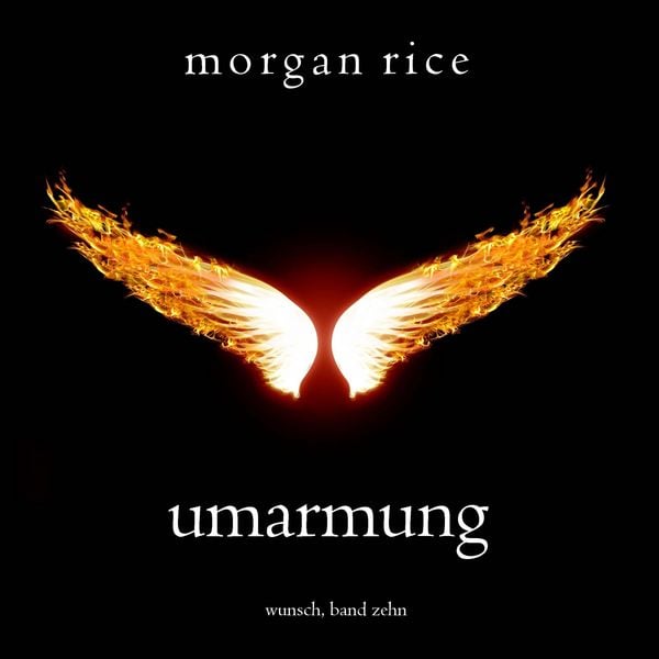 Umarmung (Wunsch, Band Zehn)