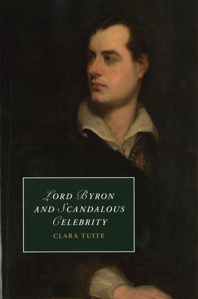 Produktbild: Lord Byron and Scandalous Celebrity