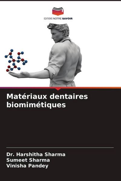 Produktbild: Mat&eacute;riaux dentaires biomim&eacute;tiques