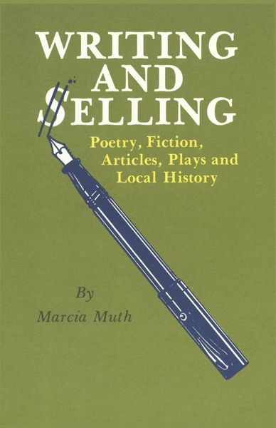 Produktbild: Writing and Selling Poetry, Fiction, Articles, Plays and Local History