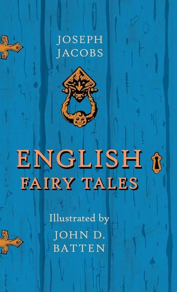 Produktbild: English Fairy Tales - Illustrated by John D. Batten