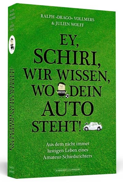 Produktbild: Ey, Schiri, wir wissen, wo dein Auto steht!