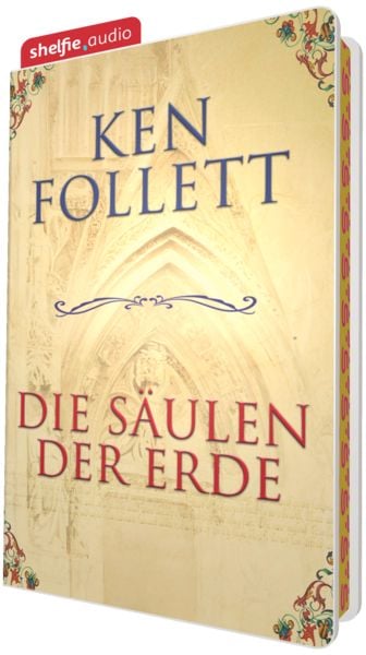 Produktbild: shelfie.audio: Die S&auml;ulen der Erde (Nur bei uns!)