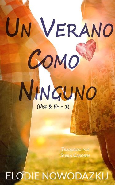 Produktbild: Un Verano Como Ninguno (Nick & Em - 1)