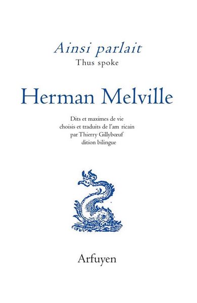 Produktbild: Ainsi parlait Herman Melville : dits et maximes de vie
