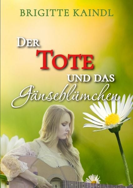 Produktbild: Der Tote und das G&auml;nsebl&uuml;mchen