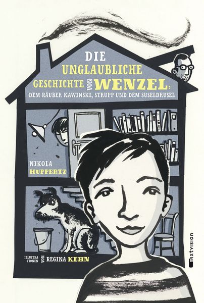 Produktbild: Die unglaubliche Geschichte von Wenzel, dem Räuber Kawinski, Strupp und dem Suseldrusel