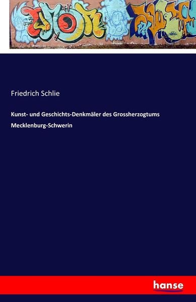 Produktbild: Kunst- und Geschichts-Denkm&auml;ler des Grossherzogtums Mecklenburg-Schwerin