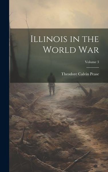 Produktbild: Illinois in the World War; Volume 3