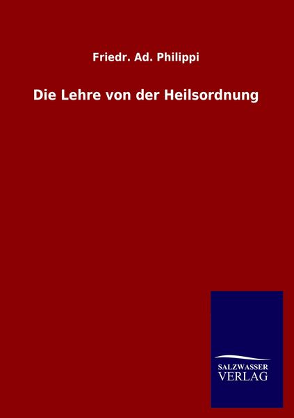 Produktbild: Die Lehre von der Heilsordnung