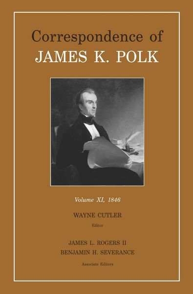 Produktbild: Correspondence of James K. Polk, Volume 11