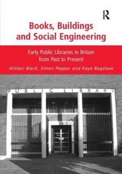 Produktbild: Black, A: Books, Buildings and Social Engineering