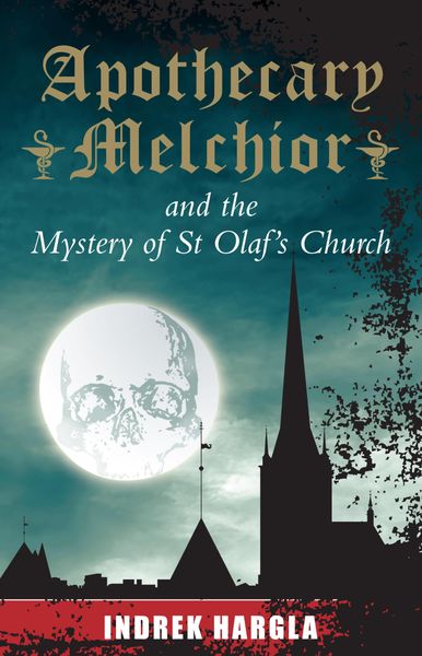 Produktbild: Apothecary Melchior and the Mystery of St Olaf's Church