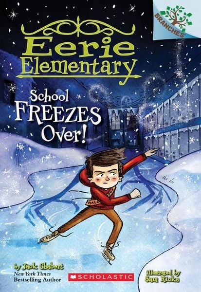 Produktbild: School Freezes Over!: A Branches Book (Eerie Elementary #5)