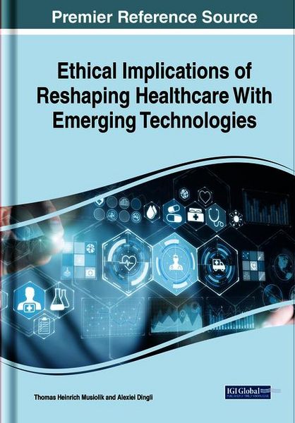 Produktbild: Ethical Implications of Reshaping Healthcare With Emerging Technologies