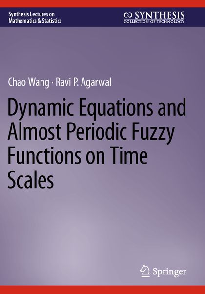 Produktbild: Dynamic Equations and Almost Periodic Fuzzy Functions on Time Scales