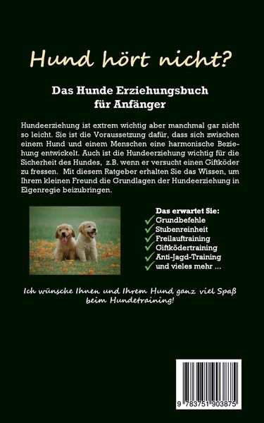 Produktbild: Hund hört nicht? Das Hunde Erziehungsbuch für Anfänger: Werde Schritt für Schritt zum wahren Hundeflüsterer und baue mit der richtigen Hundeerziehung