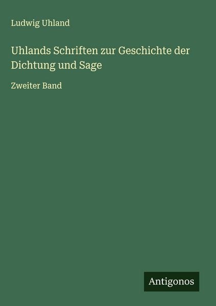 Produktbild: Uhlands Schriften zur Geschichte der Dichtung und Sage