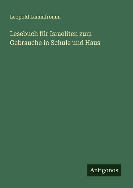 Produktbild: Lesebuch f&uuml;r Israeliten zum Gebrauche in Schule und Haus