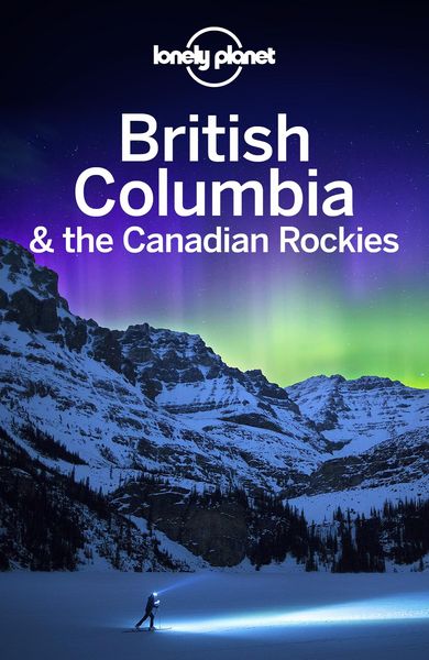 Produktbild: Lonely Planet British Columbia & the Canadian Rockies