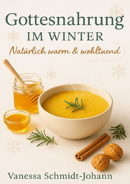 Produktbild: Gottesnahrung im Winter Nat&uuml;rlich warm &amp; wohltuend