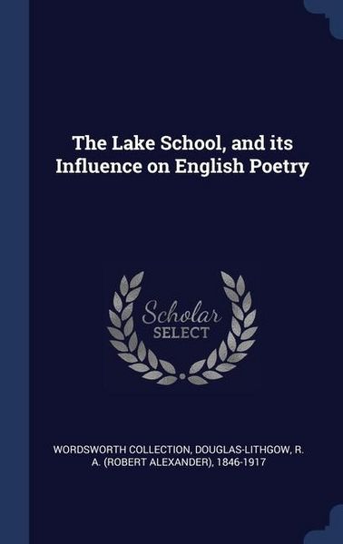 Produktbild: The Lake School, and its Influence on English Poetry