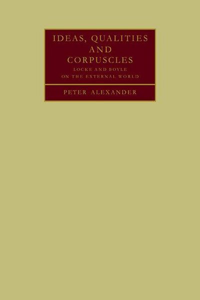 Produktbild: Ideas, Qualities and Corpuscles