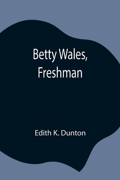 Produktbild: Betty Wales, Freshman