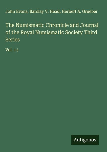 Produktbild: The Numismatic Chronicle and Journal of the Royal Numismatic Society Third Series