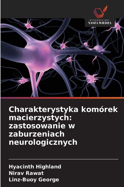 Produktbild: Charakterystyka kom&oacute;rek macierzystych: zastosowanie w zaburzeniach neurologicznych