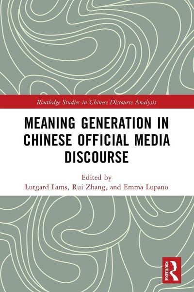 Produktbild: Meaning Generation in Chinese Official Media Discourse